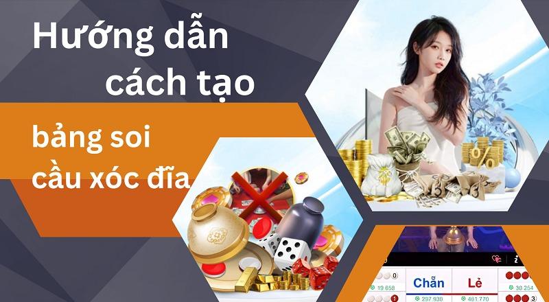Bảng soi cầu xóc đĩa giúp bạn trăm trận trăm thắng 17 Cách tạo bảng soi cầu xóc đĩa